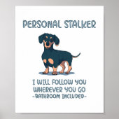 Dachshund Personal Stalker Poster (Voorkant)