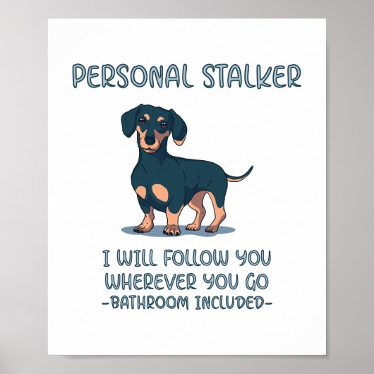Dachshund Personal Stalker Poster (Voorkant)