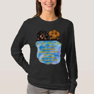 Dachshund Pet Funny Wiener Dog the Doxie Song Hum T-shirt