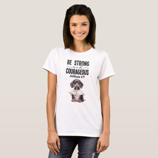 Dachshund Priester Wees sterk en moedig T-shirt (Voorkant volledig)
