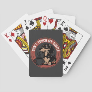Dachshund Raak Mijn Koffie Niet Aan Pokerkaarten