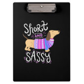 Dachshund Short en Sassy Klembord (Voorkant)