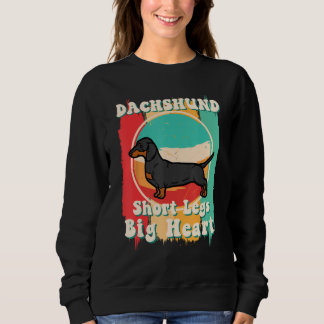 Dachshund Short Legs Big Heart Dachshund Mom Trui