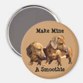 Dachshund Smoothies Magnet (Voorkant / Achterkant)