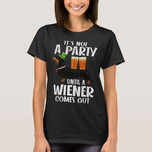 Dachshund St Patricks Day Not Party Until Wiener C T-shirt (Voorkant)