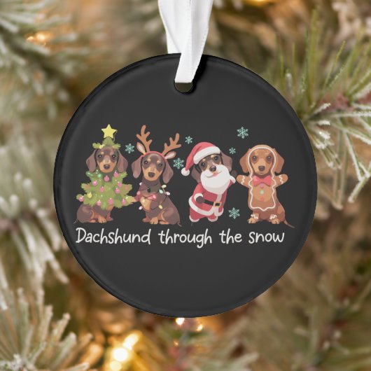 Dachshund Through The Snow Funny Christmas Dogs Ornament (Boom)