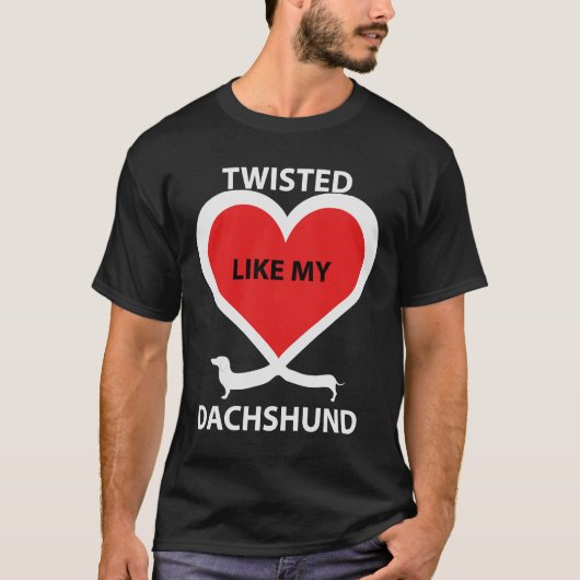Dachshund Twisted Net als mijn Dachshund T-shirt (Voorkant)