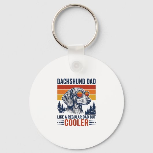 Dachshund Vader Als Een Gewone Vader Maar Koeler T Sleutelhanger (Voorkant)
