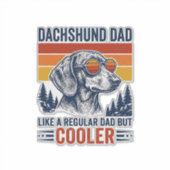 Dachshund vader zoals een gewone vader maar koeler sticker (Voorkant)