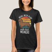 Dachshund Weiner Dog Echte Mannen spelen met hun W T-shirt (Voorkant)