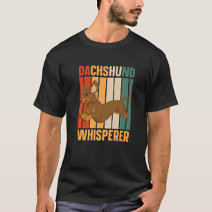 Dachshund Whisperer Wiener Dackel Teckel Dachshund T-shirt