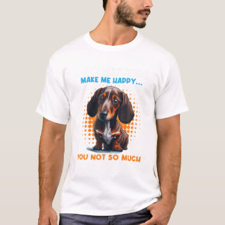 Dachshunds maken me blij dat je niet zo veel huisd t-shirt