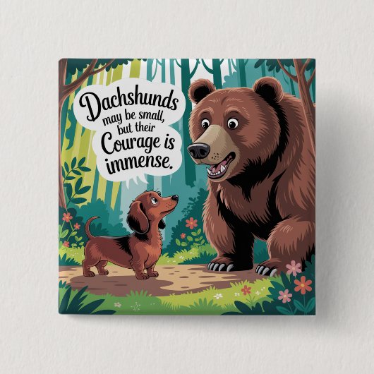 Dachshunds May Be Small Vierkante Button 5,1 Cm (Voorkant)