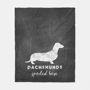 Dachshunds Spoiled here  Chalkboard Fleece Deken