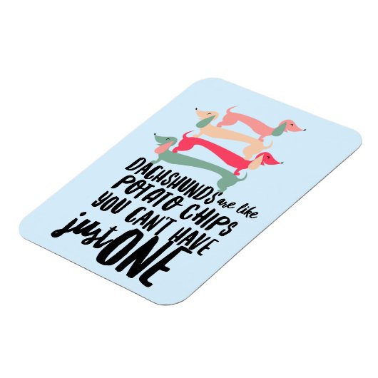 Dachshunds zijn net als Potato Chips 3"x4"Photo Ma Magneet (Linkerzijde)