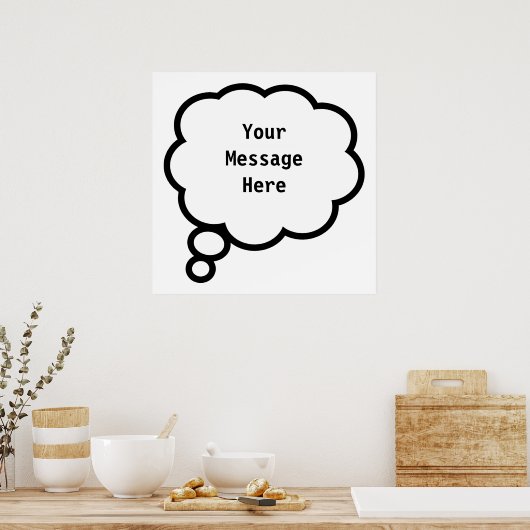 Dacht bubbelen, YourMessagehere Poster (Keuken)