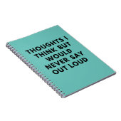 Dacht ik maar zou nooit luid zeggen. notitieboek (Rechterzijde)