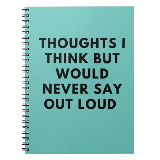 Dacht ik maar zou nooit luid zeggen. notitieboek (Voorkant)