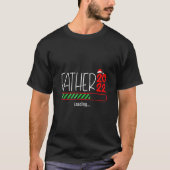 Dad 2022 Is Loading Santa Hat Merry Dad Christmas T-shirt (Voorkant)