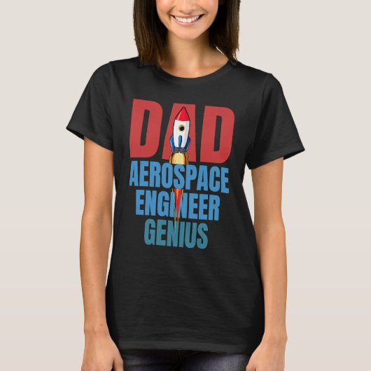 Dad Aerospace Engineer Genius Fun Engineering Gra T-shirt (Voorkant)