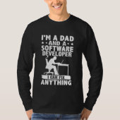 Dad And A Software Developer I Can Fix Anything T-shirt (Voorkant)