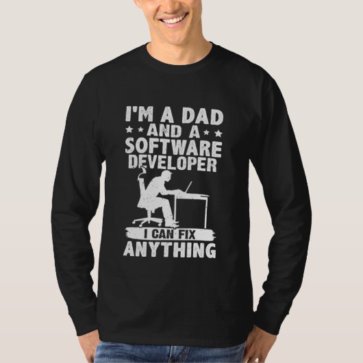 Dad And A Software Developer I Can Fix Anything T-shirt (Voorkant)