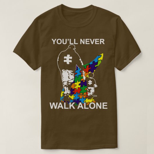 Dad Autism Youll Never Walk Alone T-shirt (Design voorkant)