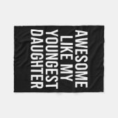 Dad Awesome Like My Youngest Daughter Fathers Day  Fleece Deken (Voorkant (Horizontaal))