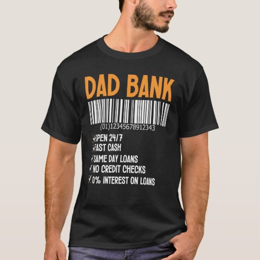 Dad Bank Men Funny Fathers Day Dad Gift From Daugh T-shirt (Voorkant)