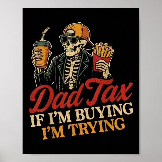 Dad Belasting Als Ik Koop Probeer Ik Skelet Dad Be Poster (Voorkant)