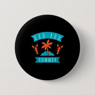 Dad bod zomer vakantie trip strand liefhebber fami ronde button 5,7 cm