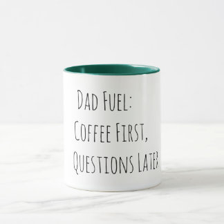 Dad Brandstof: Eerst Koffie, Later Vragen Mok