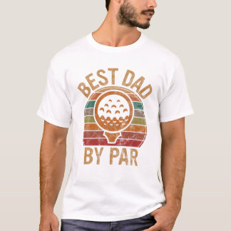 Dad by Par Father s Day Golf T-shirt