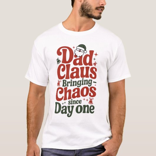 Dad Claus Bringing Chaos Design T-shirt (Voorkant)