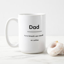 Dad Coffee Mug – Runs Smooth and Steady on Coffee
