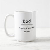 Dad Coffee Mug – Runs Smooth and Steady on Coffee Koffiemok (Links)