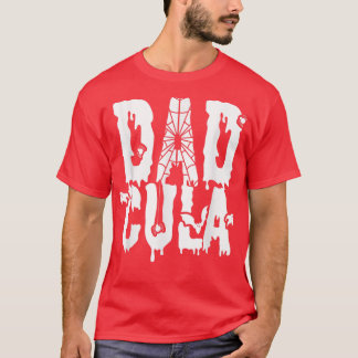 Dad Cula Father Day Gift  T-shirt