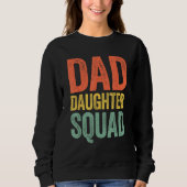 Dad Daughter Squad  Father s Day Trui (Voorkant)