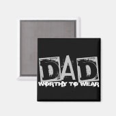DAD - de moeite waard om te worden Draag Magneet (Voorkant / Achterkant)