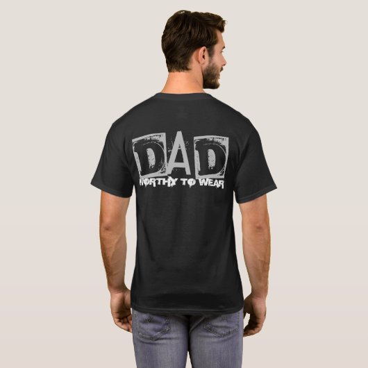 DAD - de moeite waard om te worden Draag T-shirt (Achterkant volledig)