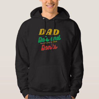 Dad Do s and Don ts Hoodie