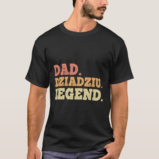 Dad Dziadziu Legend Retro Funny Legendary T-shirt (Voorkant)