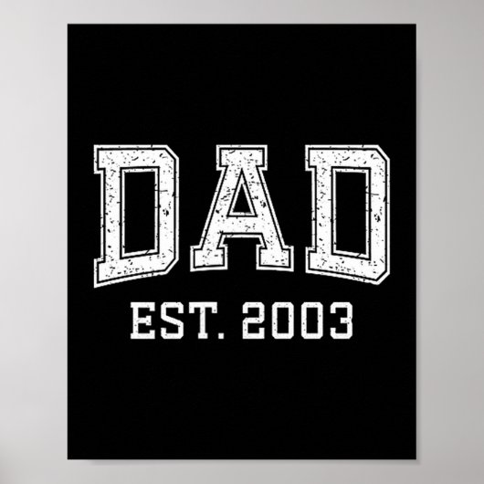 Dad Est 2003 Dad D Fathers Day Ized  Poster (Voorkant)