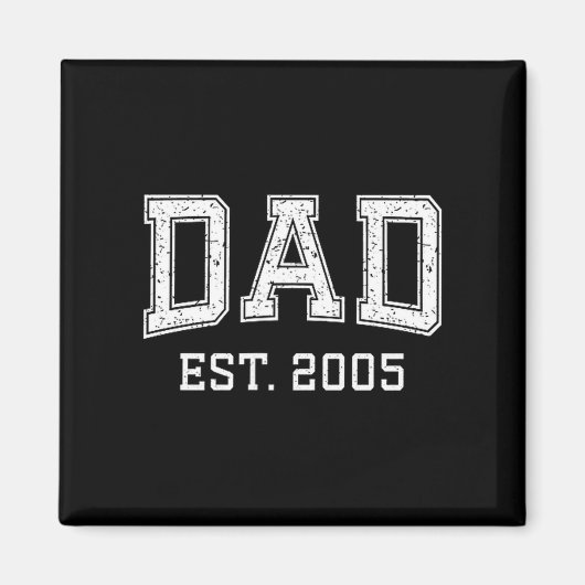 Dad Est 2005 Dad D Fathers Day Ized  Magneet (Voorkant)