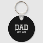 Dad Est 2011 Dad D Fathers Day Ized  Sleutelhanger (Voorkant)