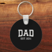 Dad Est 2011 Dad D Fathers Day Ized  Sleutelhanger (Voorkant)
