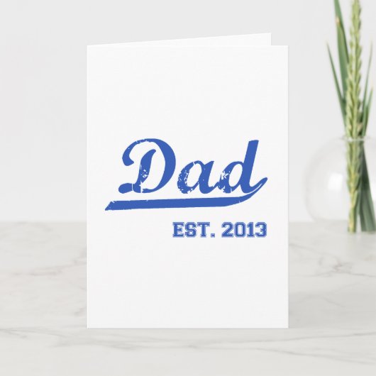 DAD EST. 2013 NIEUWE DADDY BABY VADERDAG CADEAU KAART (Voorkant)