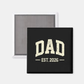 Dad Est. 2026 Logo Daddy 2026 Soon To Be New Dad 2 Magneet (Voorkant / Achterkant)