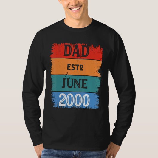 Dad Est June 2000 Proud Papa Grandpa Best Daddy Le T-shirt (Voorkant)