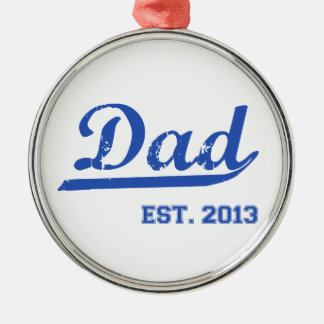 DAD EST. NIEUWE DADDY BABY VADERDAG 2013 METALEN ORNAMENT
